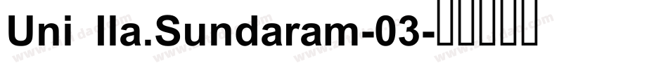 Uni Ila.Sundaram-03字体转换